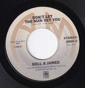 Bell & James - Livin' It Up (Friday Night) / Don't Let The Man Get You (A) SF-CJ572