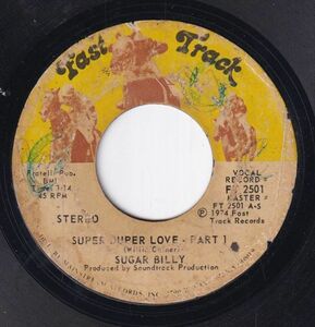 Sugar Billy - Super Duper Love (Are You Diggin' On Me) Part 1 / Part 2 (C) SF-CK373