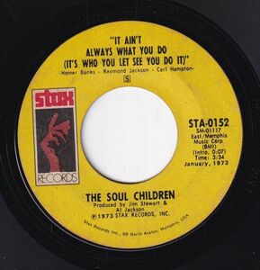 The Soul Children - It Ain't Always What You Do (It's Who You Let See You Do It) / All That Shines Ain't Gold (A) SF-CK138