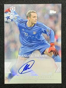 TOPPS 2016 UEFA Champions League Showcase MANUEL NEUER マヌエル ノイアー バイエルン ミュンヘン ドイツ代表 直筆サインカード