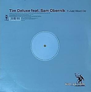 ★☆Tim Deluxe Feat. Sam Obernik「It Just Won't Do」☆★5点以上で送料無料!!!