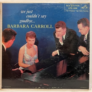 ●即決LP Barbara Carroll / We Just Culdn't Say Goodbye Lpm1296 j40668 米オリジナル、Dg Mono 