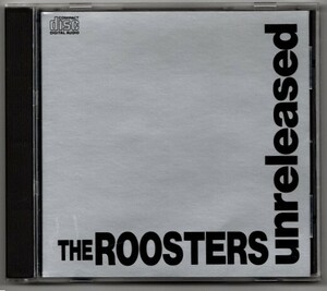 廃盤CD：ルースターズ アンリリースド ROOSTERS unreleased 大江慎也 大江慎也 井上富雄 池畑潤二 16曲入 CHOPD-017 初期未発表作品集