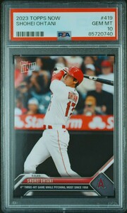 1円出品 PSA10 Topps Now トップスナウ 大谷翔平 419 エンゼルス 2023 Topps Now 419 Shohei Ohtani 二刀流 740