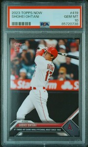 1円出品 PSA10 Topps Now トップスナウ 大谷翔平 419 エンゼルス 2023 Topps Now 419 Shohei Ohtani 二刀流 738