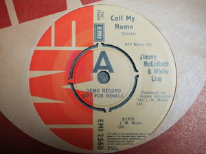 Jimmy McCullough & White Line-Call My Name★英 Orig.デモ美盤"/マト1/Thunderclap Newman/Paul McCartney & Wings