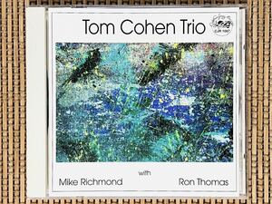 TOM COHEN TRIO／with MIKE RICHMOND & RON THOMAS／CADENCE JAZZ RECORDS CJR #1067／米盤CD／トム・コーエン・トリオ／中古盤