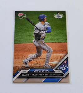 【 2024 MLB TOPPS NOW 】 大谷翔平 Shohei Ohtani #1 COLLECTS 1st HIT AND 1st RBI IN 2-HIT DODGERS DEBUT ② ※商品説明必読願います