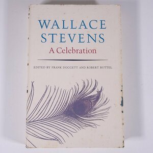 【英語洋書】 WALLACE STEVENS ウォレス・スティーヴンズ A Celebration 祝典 1980 単行本 文学 文芸 詩 ※書込あり