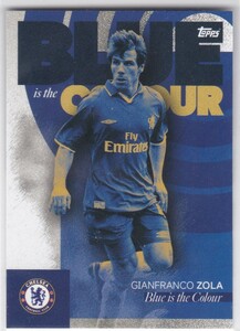 GIANFRANCO ZOLA 2024 TOPPS CHELSEA FC TEAM SET BLUE IS THE COLOUR