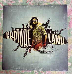 CAPTURE LAND / CHRONIXX