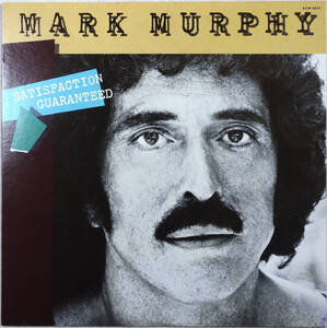 ◆MARK MURPHY/SATISFACTION GUARANTEED (JPN LP Promo) -Mark Egan/Pat Metheny Group, Ray Mantilla