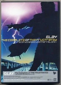 ☆GLAY 「The Complete of THE FRUSTRATED -RECORDING DOCUMENTARY & LIVE-」 DVD 新品 未開封