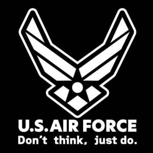 【カッティングステッカー】　ミリタリー　　U.S.AIR FORCE エアフォース　　空軍　アメリカ　考えるな動け　トムクルーズ　トップガン