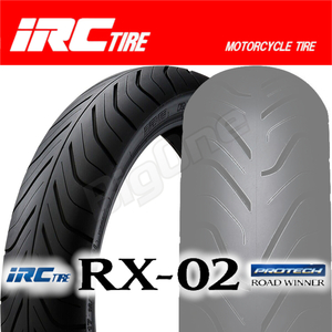 IRC RX-02 ZRX400 GSX750F GSR250S ゼファーχ CB500S GSXR400 GSX-400F GSX-400Xインパルス 110/80-17 M/C 57H TL フロント タイヤ 前輪