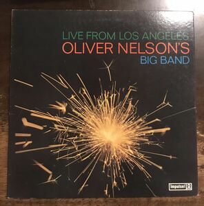 ■OLIVER NELSON ■オリヴァー・ネルソン■Oliver Nelson’s Big Band Live From Los Angels / 1LP / Impulse! / 東芝音楽工業 / 日本盤 / 