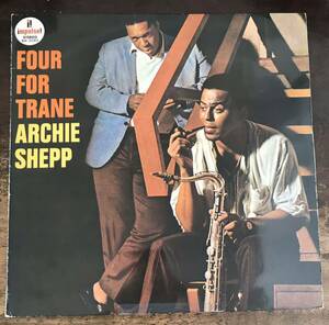 ■ARCHIE SHEPP ■アーチー・シェップ■Four For Trane / 1LP / Impulse! / King / 日本盤 / レコード / アナログ盤 / ヴァイナル / 歴史的