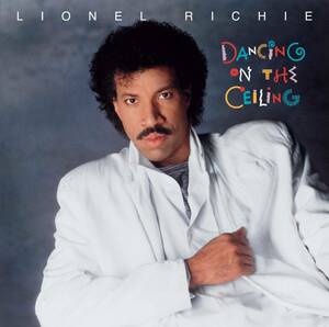 廃盤 R＆B SOUL Lionel Richie Dancing on Ceiling 　全世界で500万枚超のセールスを記録した、ライオネル・リッチーのソロ3作目　