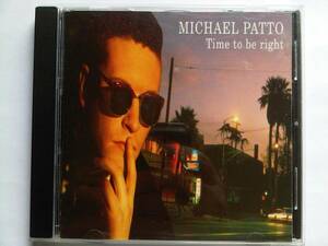 名盤 Michael Patto Time To Be Right　日本国内盤　必聴の大推薦盤　都会的でPOP・SOULフィーリングあふれるAORの名盤