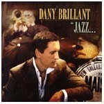 貴重廃盤 Dany Brillant JAZZ...A LA NOUVELLE ORLEANS ダニー・ブリヤン 国内盤　渋みと甘みが絶妙にブレンドされた粋な歌唱が魅力