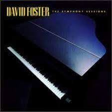 名盤 David Foster Symphony Session デイヴィッド・フォスター　優れたキーボーディスト、ピアニストでもある彼ならではの名盤である