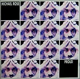 廃盤 R＆B SOUL Michael Rose Proud 日本国内盤　グラミーウィナー ブラック・ウフルー マイケル・ローズ 渾身の一枚