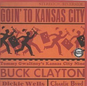 貴重廃盤 Tommy Gwaltney's Kansas City Nine　Buck Clayton Dickie Wells Charlie Byrd 心温まるセッション 駄曲なしの最高傑作