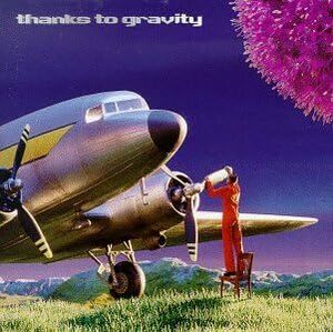 名盤 Thanks To Gravity Start　Rock, Pop 　Alternative Rock　