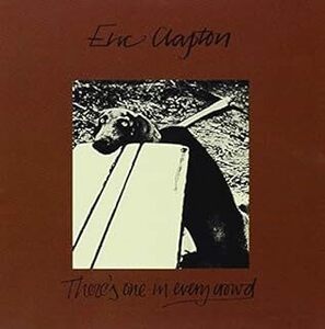 名盤 Eric Clapton There Is One In Every Crowd エリック・クラプトン 安息の地を求めて 国内盤帯付き　20bit デジタルリマスター