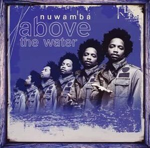 貴重廃盤 Nuwamba above the water ヌワンバ 　オーガニック・ソウル系、メロウネスとソウルネスを無理なく重ねている。