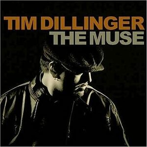 インディ人気作 廃盤 Tim Dillinger The Muse　Stevie Wonderを彷彿させるソウルフルな歌声を持つ実力派アーティスト　レア盤 名曲満載