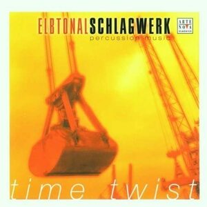 廃盤ワールド Elbtonal Schlagwerk エルブトーナル・シュラグヴェルク Time Twist　衝撃のリズム　音色・響きの質感の表現力が素晴らしい