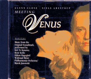 隠れ名盤　サントラ盤 Meeting Venus highlights from wagners tannhauser glenn close niels arestrup Te Kanawa