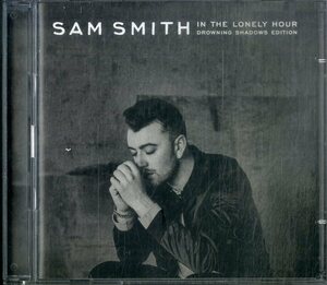 D00158578/CD2枚組/Sam Smith「In The Lonely Hour: Drowning Shadows Edition」