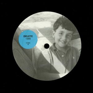 試聴 Delete - 1986 [12inch] Kindisch GER 2010 Tech House