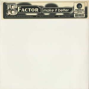 試聴 B Factor - Make It Better [12inch] Eightball Records US 1996 House