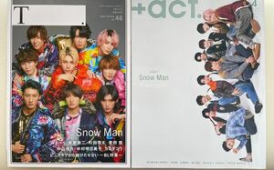 Snow Man 表紙 雑誌 ティー T　プラスアクト　スノーマン