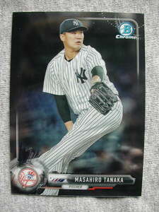 17BowmanChrome#17 Masahiro Tanaka（田中将大）