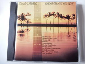 CD/ハワイアン: 12弦ギター- インスト/ローランド- カジメロ/Roland Cazimero- Waikiki's Greatest Hits.Now!/Cazimero :Lovely Hula Hands