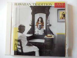 CD/ Hawaiian / Amy. is nai have i/Amy Hanaiali'i - Hawaiian Tradition/Willie K/Haleiwa Hula:Amy/Kihawahine:Amy/I Alii N Oe:Amy