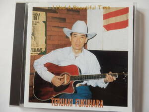 CD/和: カントリー,ウエスタン/福原照晃 - I Had A Beautiful/Teruaki Fukuhara/Country: 福原照晃/Adalida:福原照晃/I Love You Because