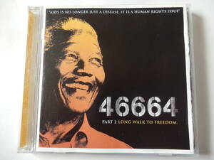 CD/46664- Concert 2- Long Walk To Freedom/46664: Nelson Mandela/Bono/Queen/David A Stewart/Angelique Kidjo/Jimmy Cliff/Andrea Corr