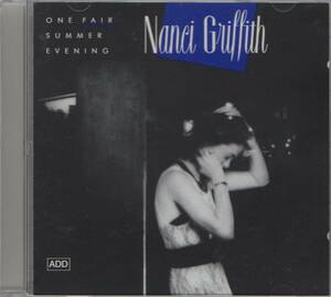 [CD]NANCI GRIFFITH - ONE FAIR SUMMER EVENING