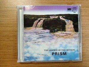  PRISM / THE SILENCE OF MOTION 　プリズム　定価 3200円