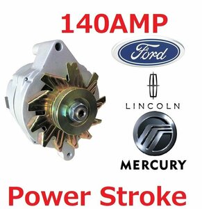 ◆◆◆ パワーストローク 新品 １ワイヤー 140AMP フォード F100 F150 ブロンコ ギャラクシー オルタネーター ダイナモ