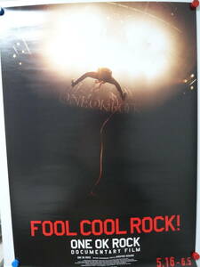 ONE OK ROCK　 ワンオク　ポスター FOOL COOL ROCK! ドキュメンタリーフィルム　未使用