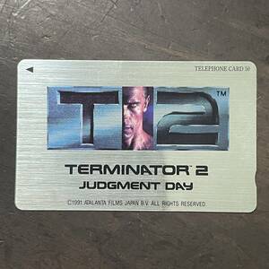 テレホンカード 未使用 TERMINATOR 2 JUDGMENT DAY 1991 ATALANTA FILMS JAPAN /u2