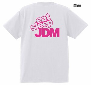 eat sleep JDM 白 Tシャツ USDM ローライダー ヘラフラ　 北米 カスタム 走り屋 レクサス インフィニティ アキュラ