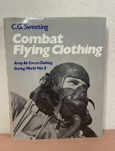 ca00◯combat flying clothing / アメリカ陸軍航空隊衣料史　A2 フライトジャケット リアルマッコイズ