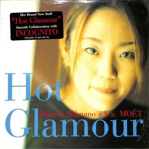 A00545996/12インチ/MOMOE SHIMANO A.K.A. MOET (嶋野百恵)「Hot Glamour (1999年・DNAJ-002・ソウル・SOUL)」